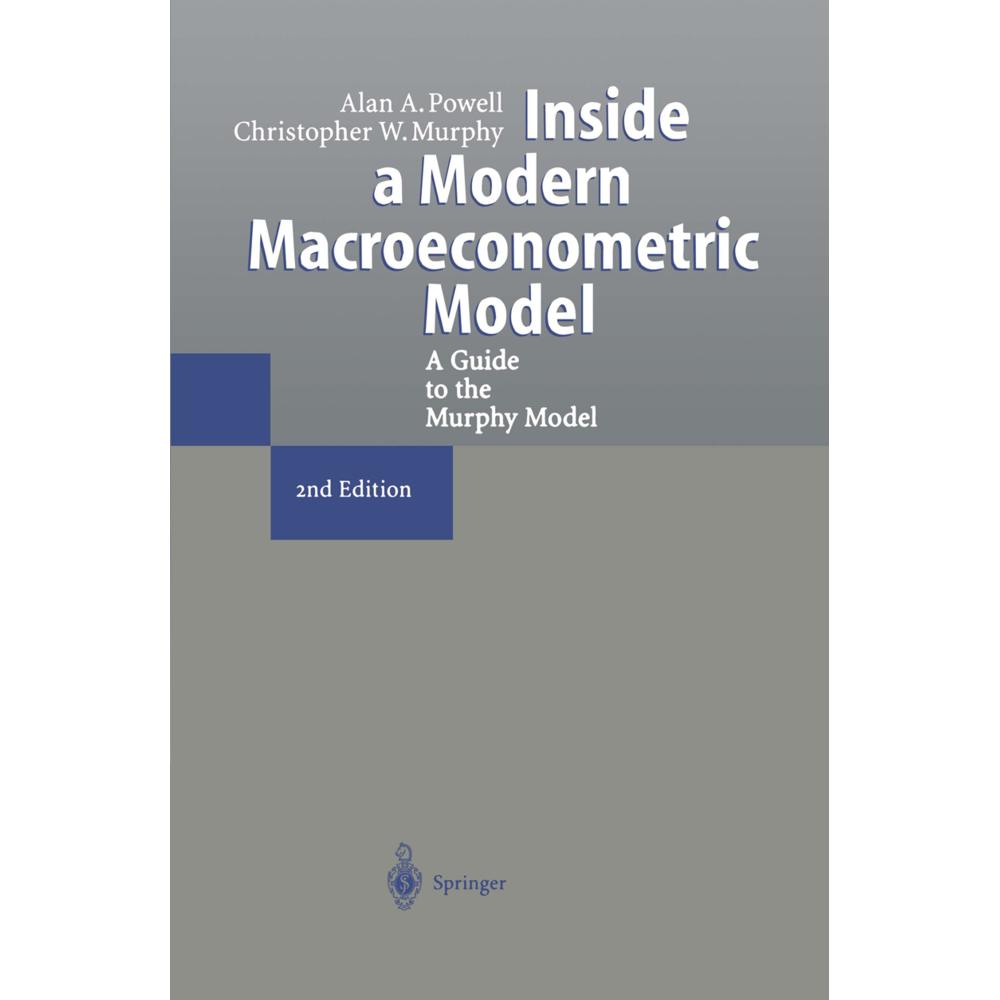 Inside a Modern Macroeconometric Model, Fachbücher von Christopher W. Murphy, Alan A. Powell