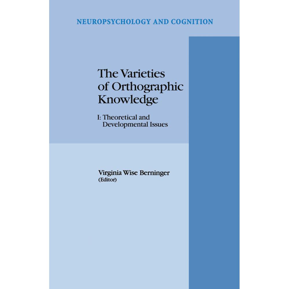 The Varieties of Orthographic Knowledge, Fachbücher von V. W. Berninger