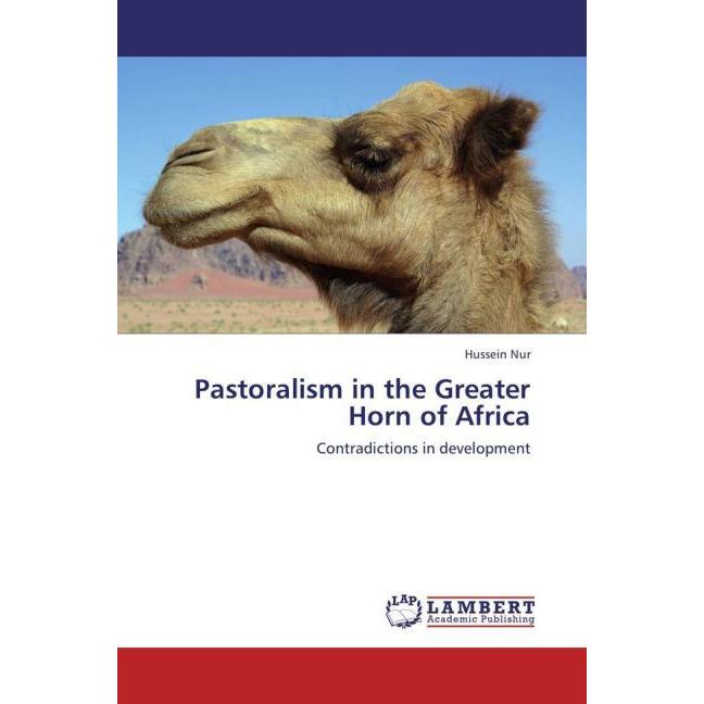 Pastoralism in the Greater Horn of Africa, Fachbücher von Hussein Nur