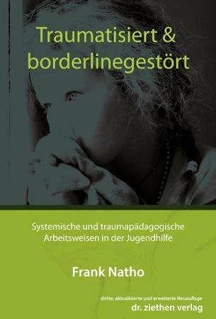 Produktbild Traumatisiert & borderlinegestört (Deutsch, Frank Natho, 2015)