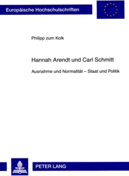 Energie-Label Hannah Arendt und Carl Schmitt (Deutsch, Philipp Zum Kolk, 2009)
