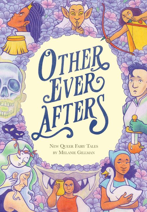 Other Ever Afters (Englisch, Melanie Gillman, 2022)