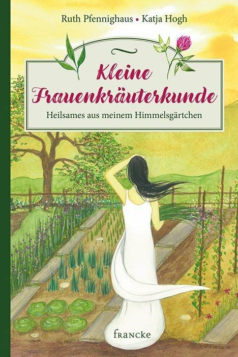 Image du produit Kleine Frauenkräuterkunde (Allemand, Ruth Pfennighaus, 2020)