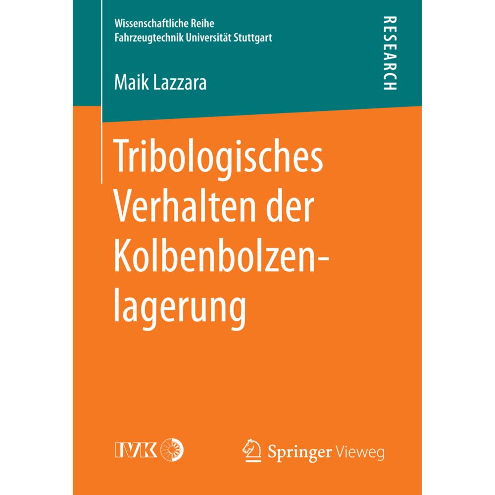 Tribologisches Verhalten der Kolbenbolzenlagerung, Fachbücher von Maik Lazzara