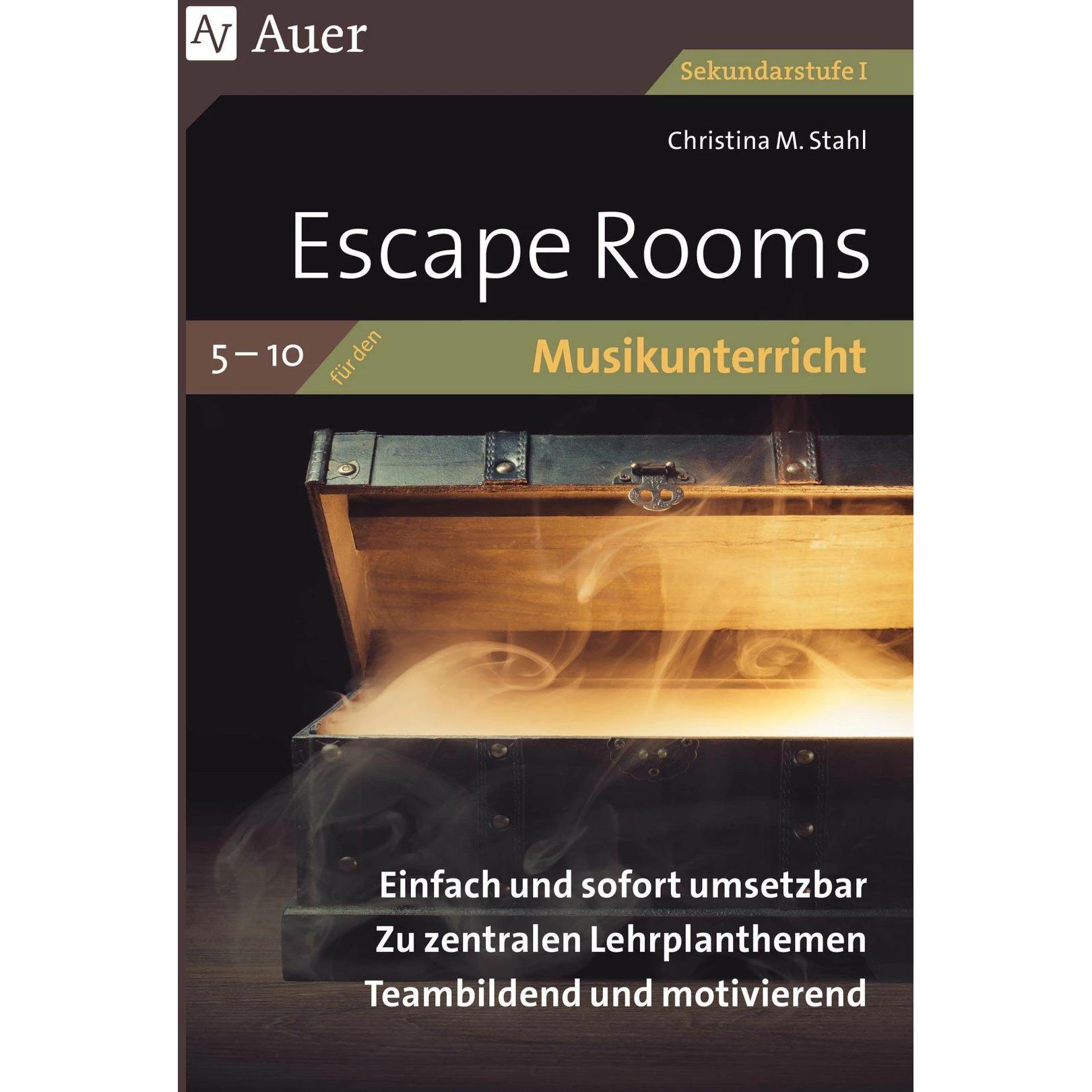 Escape Rooms für den Musikunterricht 5-10, Schulbücher von Christina M. Stahl