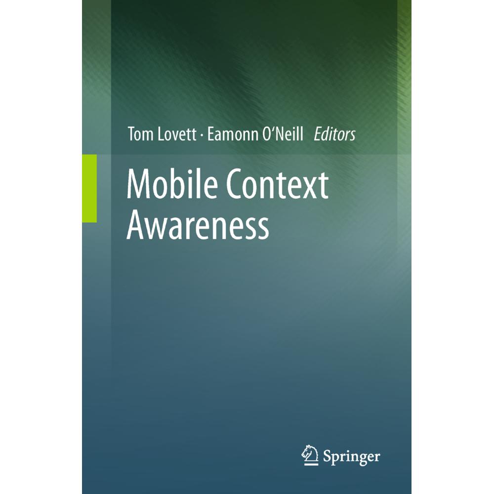 Mobile Context Awareness, Fachbücher von Eamonn O'Neill, Tom Lovett