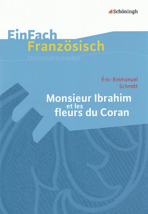 Produktbild Eric-Emmanuel Schmitt: Monsieur Ibrahim et les fleurs du Coran (Deutsch, 2006)