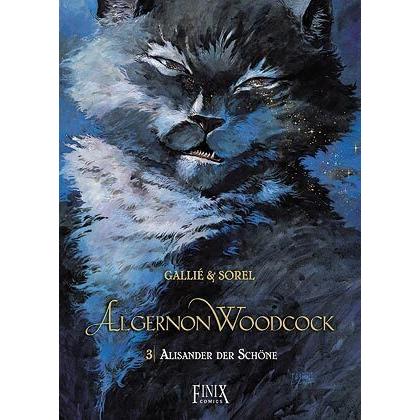 Algernon Woodcock 3 - Alisander der Schöne, Belletristik von Mathieu Gallié, Guillaume Sorel