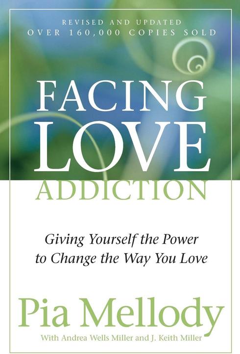 Produktbild Facing Love Addiction (Englisch, Andrea Wells Miller, J. Keith Miller, Pia Mellody)