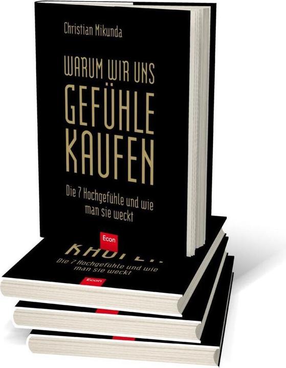 Produktbild Warum wir uns Gefühle kaufen (Deutsch, Christian Mikunda, 2009)