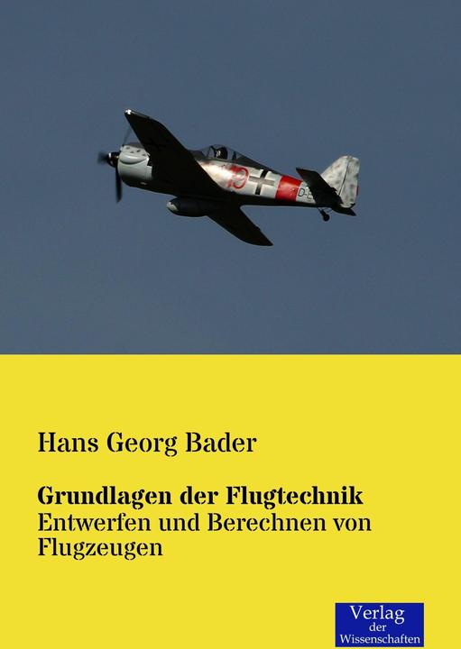Produktbild Grundlagen der Flugtechnik (Deutsch, Hans Georg Bader, 2014)