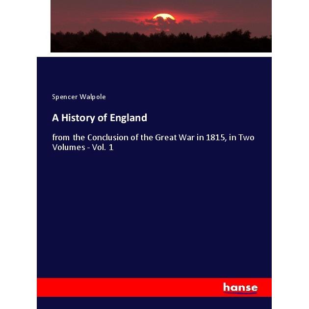 A History of England, Fachbücher von Spencer Walpole