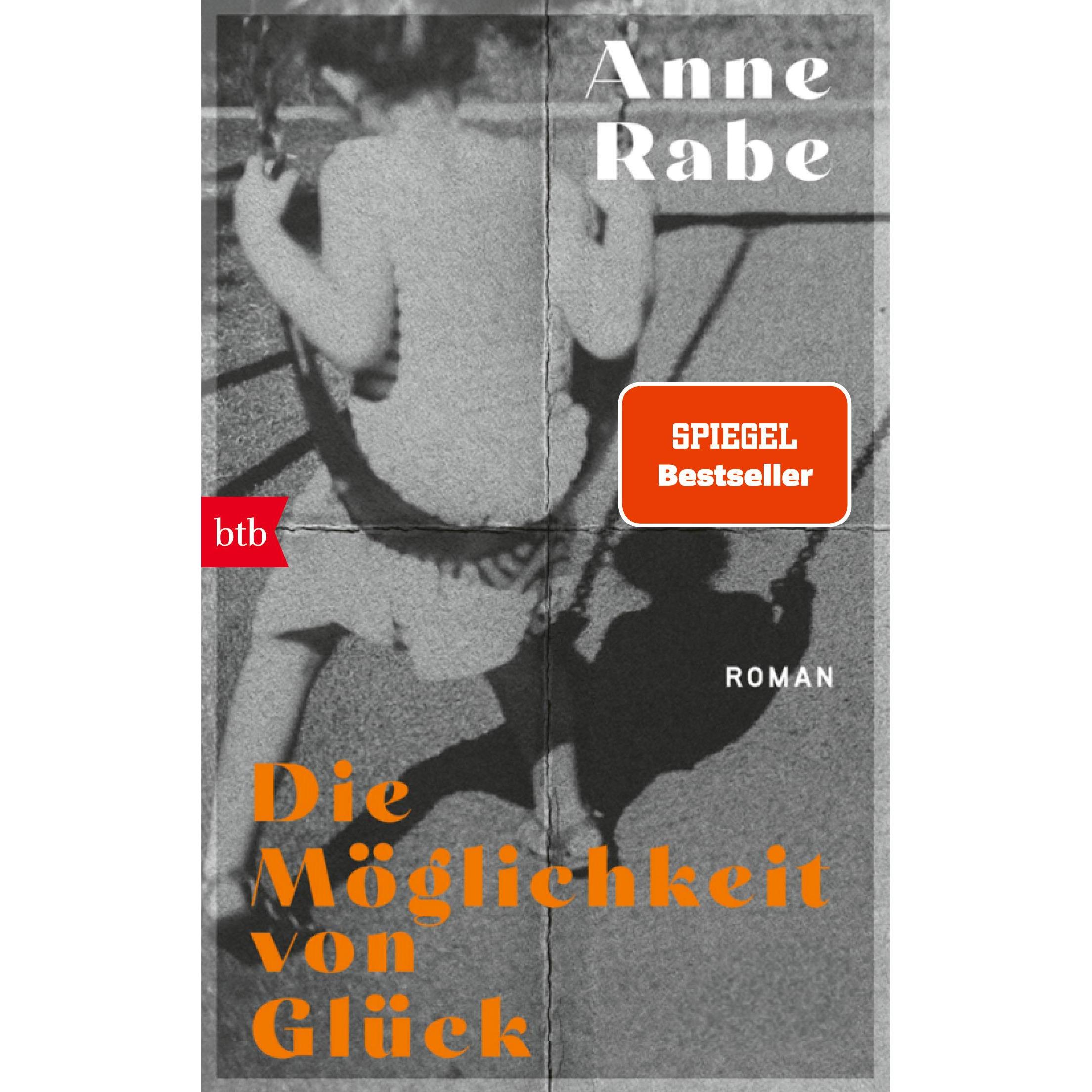 Thumbnail - Die Möglichkeit von Glück, Belletristik von Anne Rabe