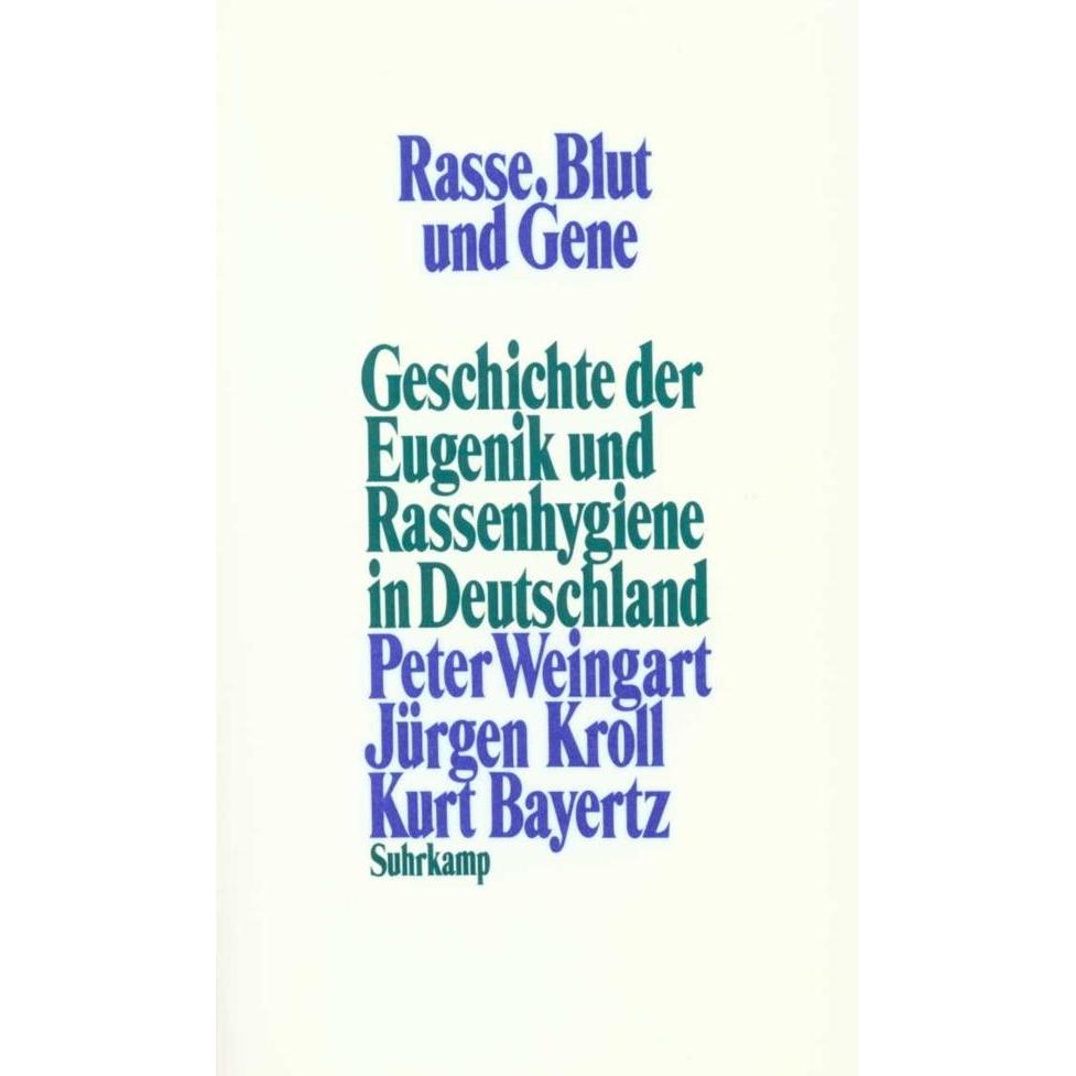Rasse, Blut und Gene, Fachbücher von Jürgen Kroll, Kurt Bayertz, Peter Weingart