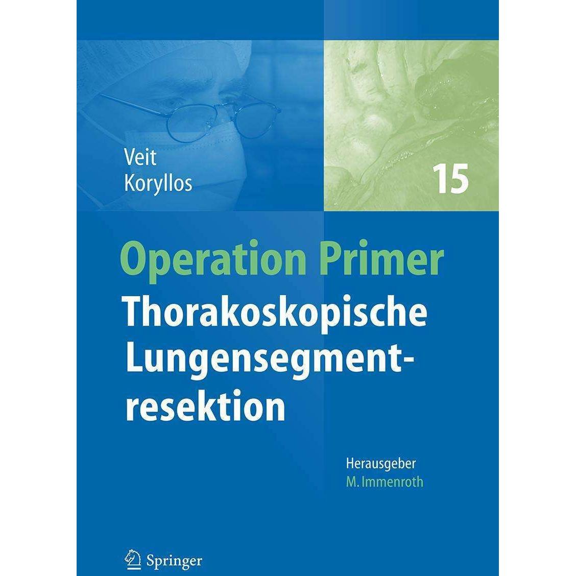 Thorakoskopische Lungensegmentresektion, Fachbücher von Aris Koryllos, Stefanie Veit