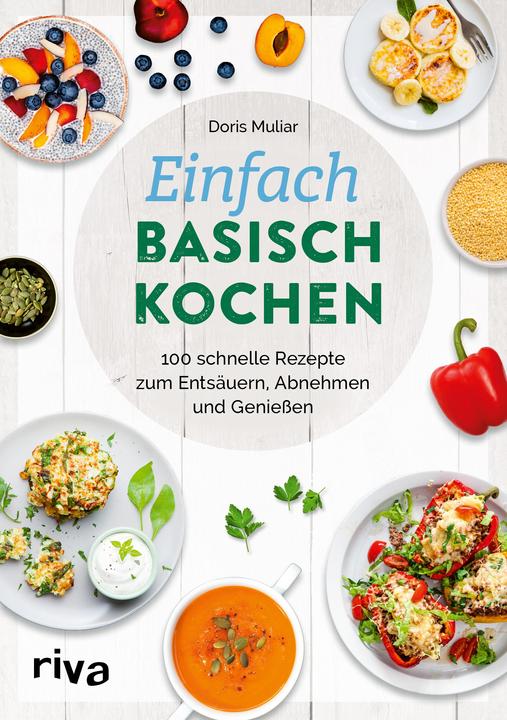 Produktbild Einfach basisch kochen (Deutsch, Doris Muliar, 2021)