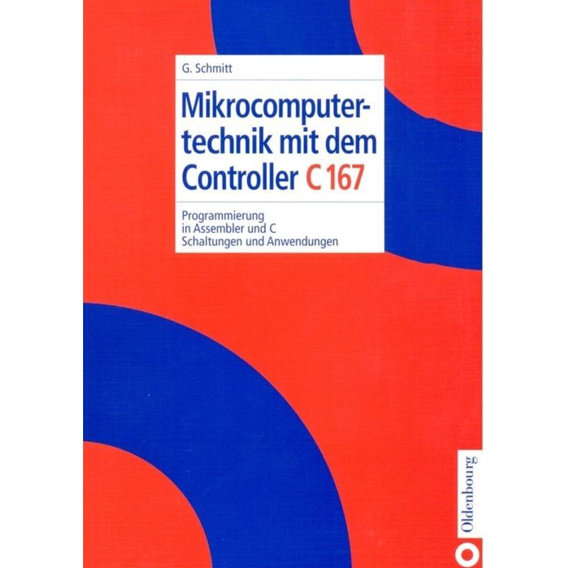 Mikrocomputertechnik mit dem Controller C 167, Fachbücher von Günter Schmitt