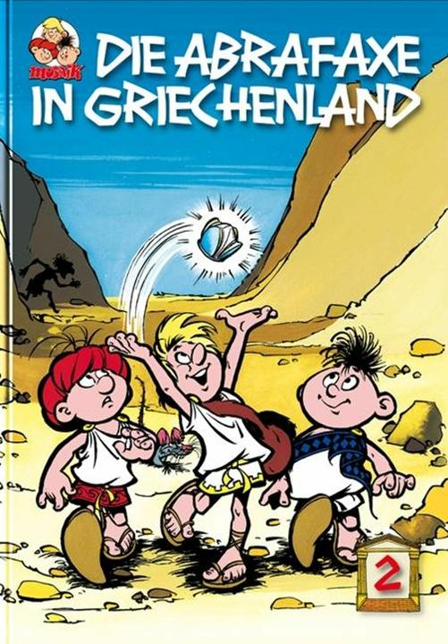 Produktbild Die Abrafaxe in Griechenland 2 (Deutsch, Klaus D Schleiter, MOSAIK Team, 2009)