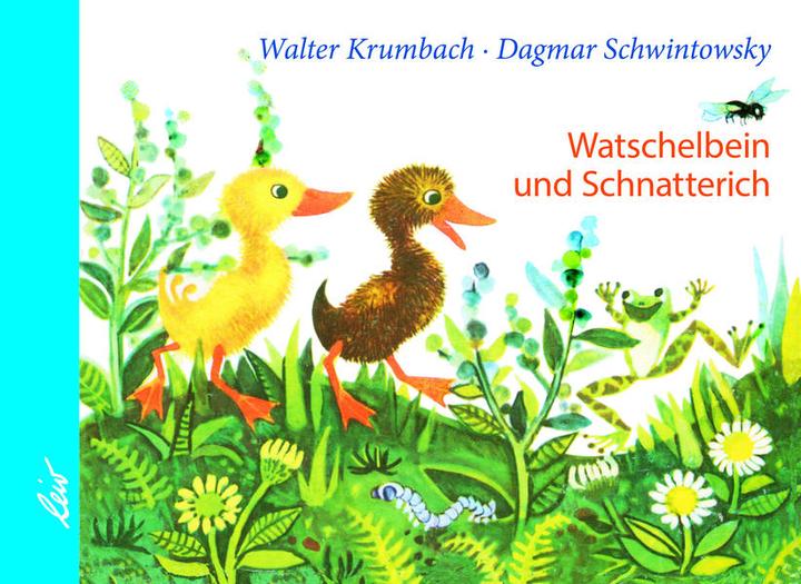 Watschelbein und Schnatterich (Deutsch, Walter Krumbach, 2019)
