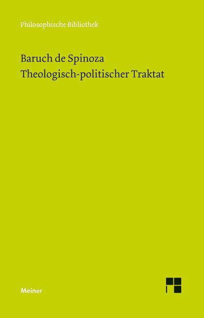 Produktbild Sämtliche Werke, Bd. 3. Theologisch-politischer Traktat (Deutsch, Baruch de Spinoza, Wolfgang Bartuschat, 2018)