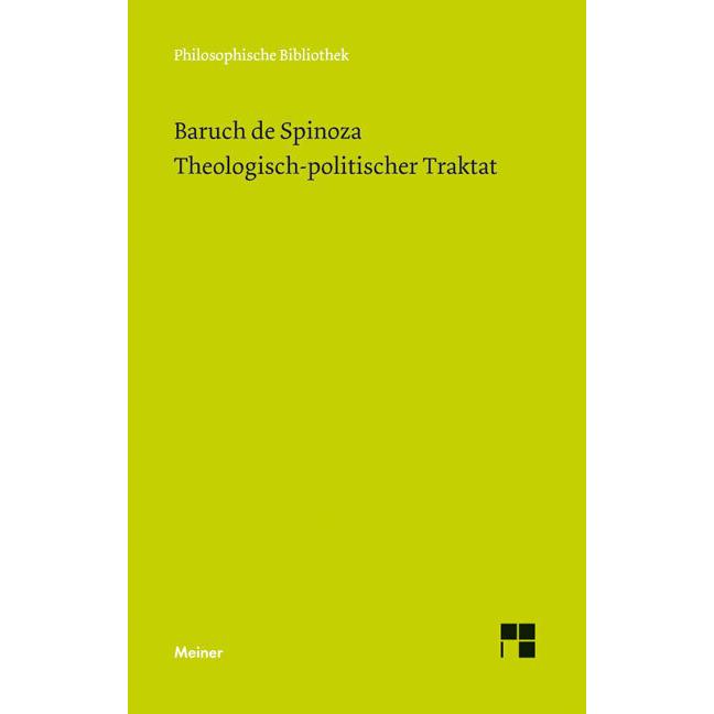 Sämtliche Werke, Bd. 3. Theologisch-politischer Traktat, Sachbücher von Baruch de Spinoza, Wolfgang Bartuschat