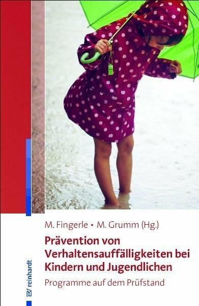 Produktbild Prävention von Verhaltensauffälligkeiten bei Kindern und Jugendlichen (Deutsch, Mandy Grumm, 2012)