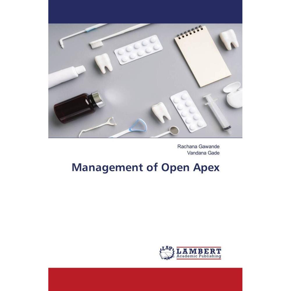 Management of Open Apex, Fachbücher von Vandana Gade, Rachana Gawande
