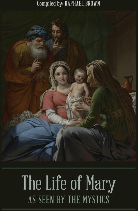 Actual product image The Life of Mary As Seen By the Mystics (English, Raphael Brown, 2019)