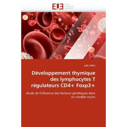 Développement thymique des lymphocytes T régulateurs CD4+ Foxp3+, Fachbücher