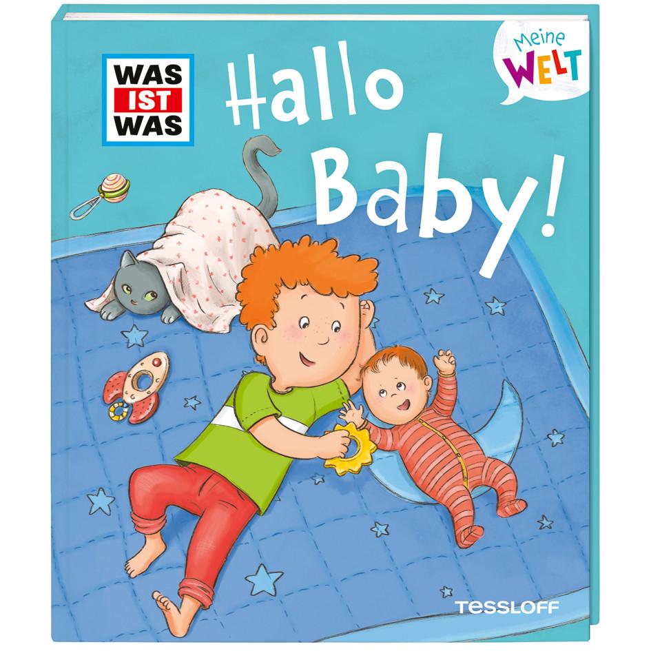 WAS IST WAS Meine Welt Band 9, Hallo Baby!, Kinderbücher von Jutta Berend, Andrea Weller-Essers