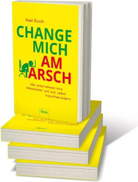 Produktbild Change mich am Arsch (Deutsch, Axel Koch, 2018)