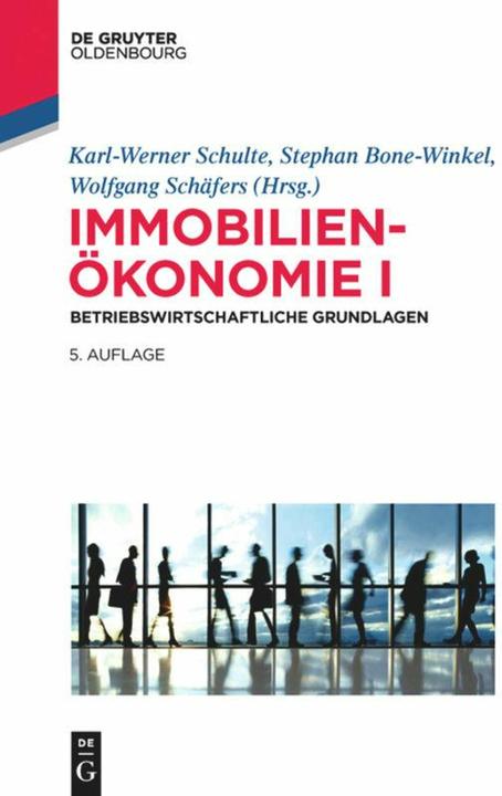 Produktbild Immobilienökonomie I (Deutsch, Stephan Bone-Winkel, Wolfgang Schäfers, Karl-Werner Schulte, 2015)