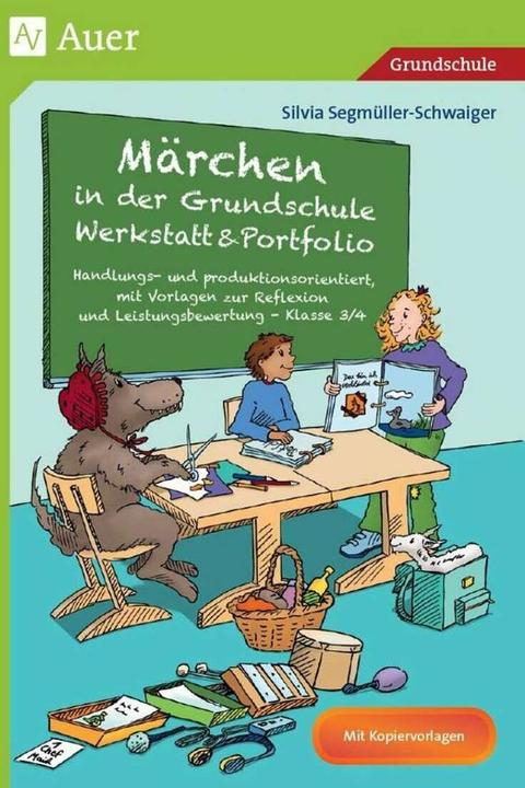 Actual product image Märchen in der Grundschule - Werkstatt & Portfolio (German, Silvia Segmüller-Schwaiger, 2022)