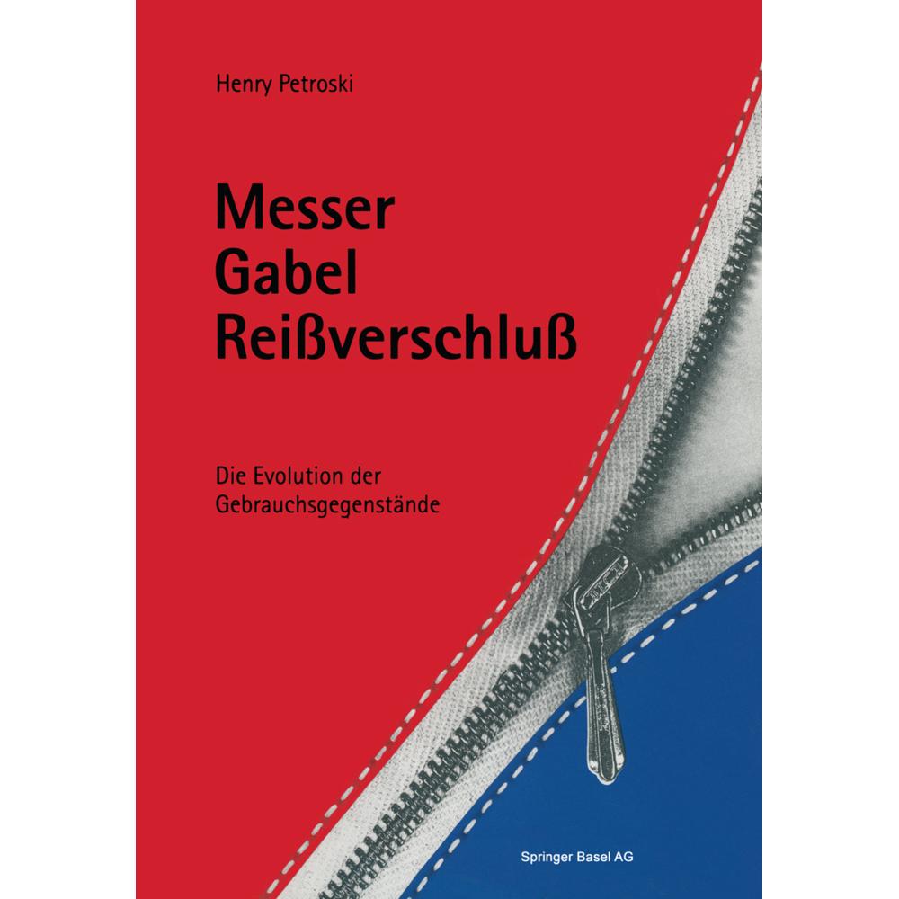 Messer, Gabel, Reissverschluss, Fachbücher von Henry Petroski