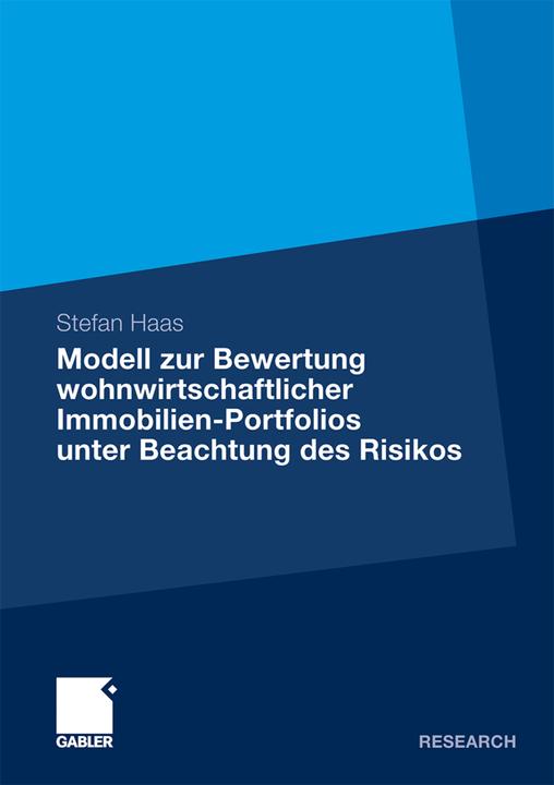 Produktbild Modell zur Bewertung wohnwirtschaftlicher Immobilien-Portfolios unter Beachtung des Risikos (Deutsch, Stefan Haas, 2010)