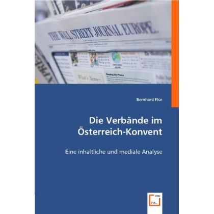 Die Verbände im Österreich-Konvent, Fachbücher von Bernhard Flür