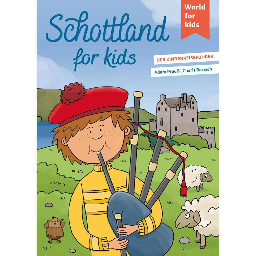 Schottland for kids, Kinderbücher von Adam Preuss, Charis Bartsch