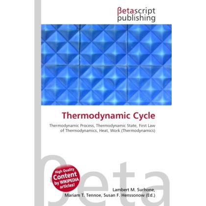 Thumbnail - Thermodynamic Cycle, Fachbücher von Lambert M. Surhone, Miriam T. Timpledon, Susan F. Marseken