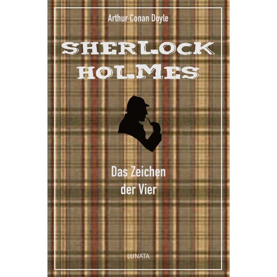 Das Zeichen der Vier, Belletristik von Arthur Conan Doyle
