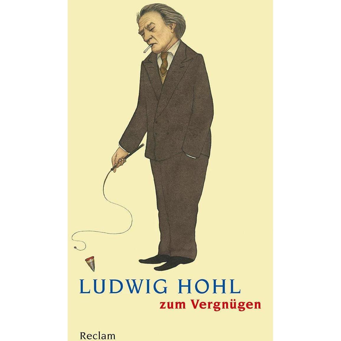 Ludwig Hohl zum Vergnügen, Belletristik von Ludwig Hohl