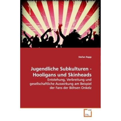 Jugendliche Subkulturen - Hooligans und Skinheads, Fachbücher