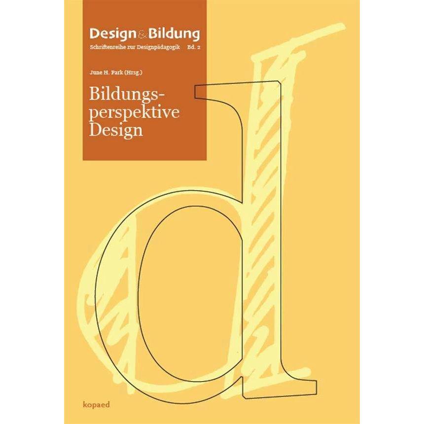 Bildungsperspektive Design, Fachbücher von June H. Park