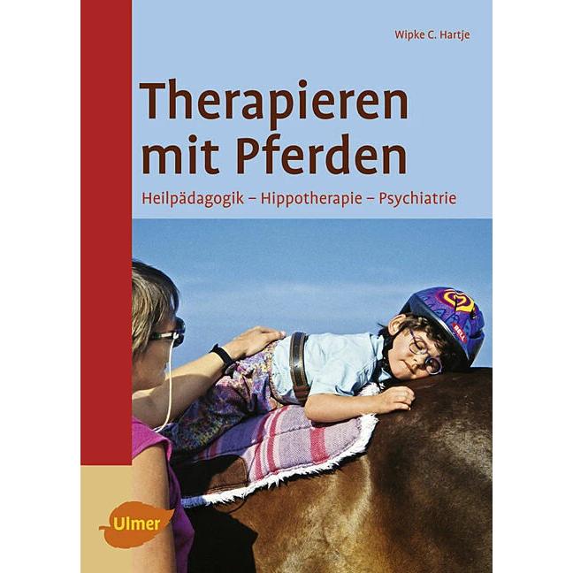 Therapieren mit Pferden, Ratgeber von Wipke C. Hartje