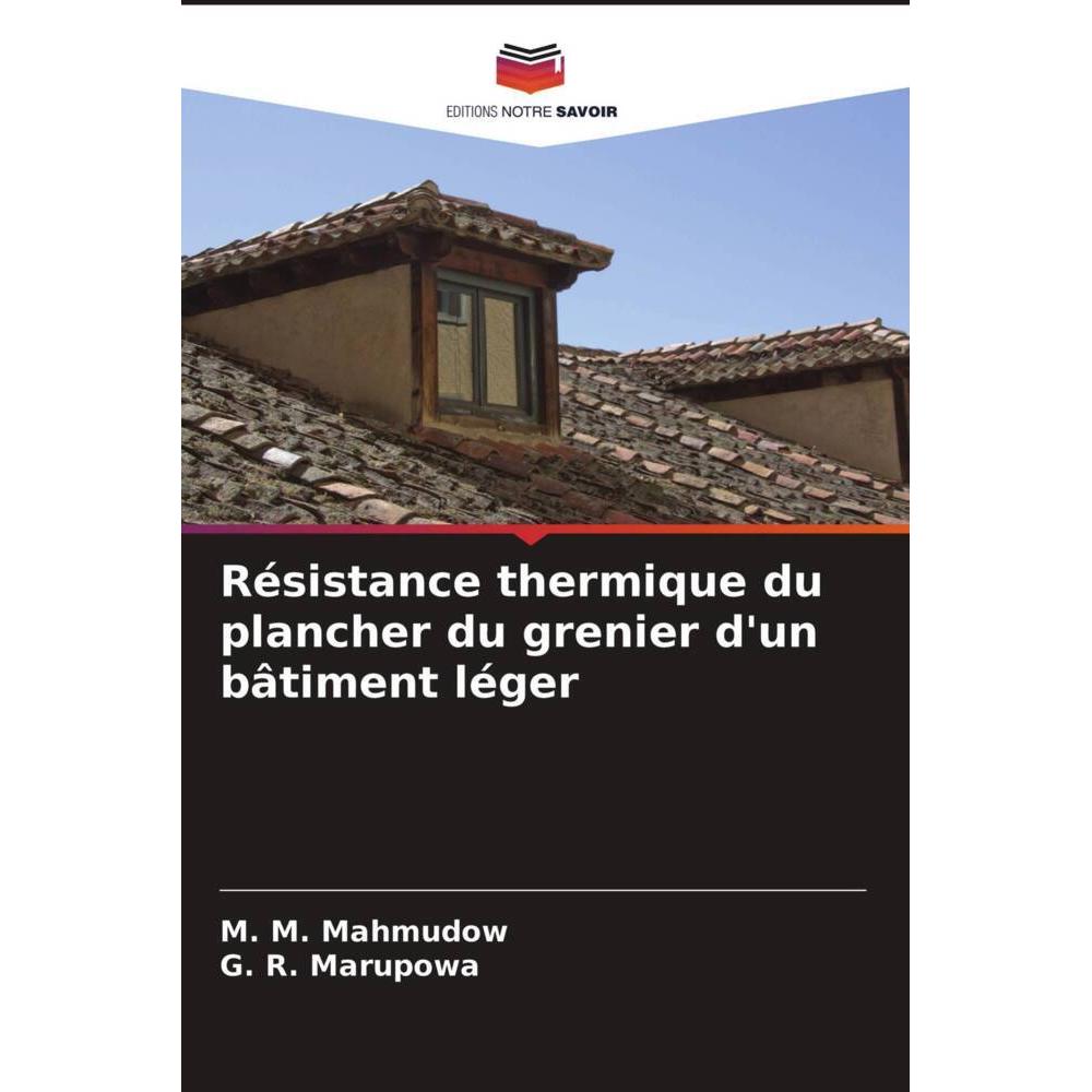 Thumbnail - Résistance thermique du plancher du grenier d'un bâtiment léger, Fachbücher von M. M. Mahmudow, G. R. Marupowa