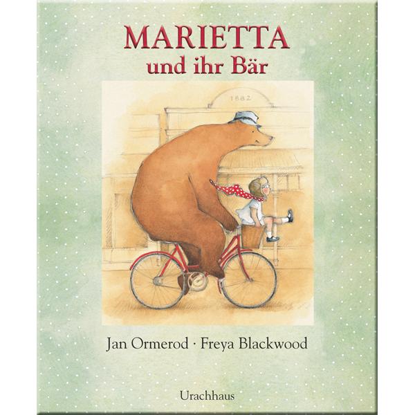 Marietta und ihr Bär, Kinderbücher von Freya Blackwood, Jan Ormerod
