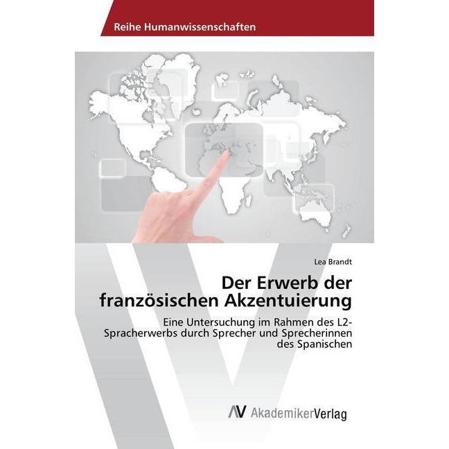Der Erwerb der französischen Akzentuierung, Fachbücher von Lea Brandt