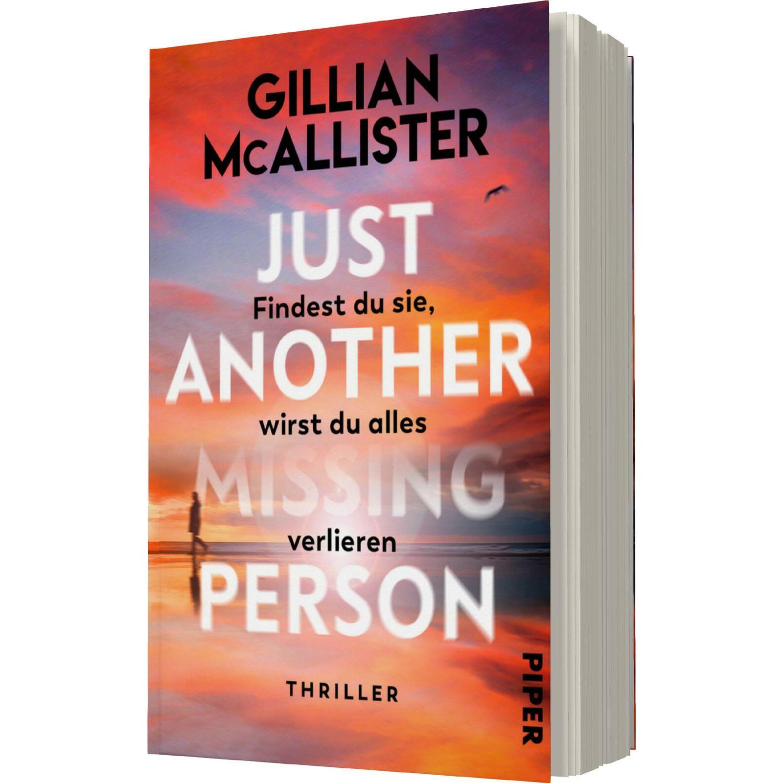 Just Another Missing Person – Findest du sie, wirst du alles verlieren, Belletristik von Gillian McAllister, Marie-Luise...