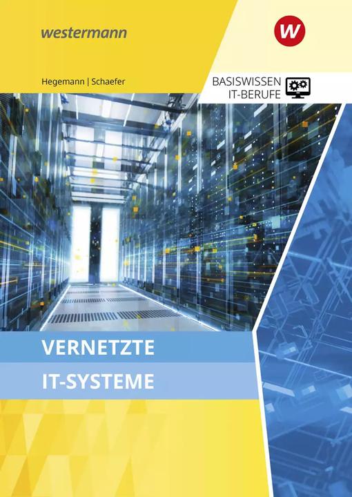 Actual product image Vernetzte IT-Systeme / Basiswissen IT-Berufe (German, Udo Schaefer, Klaus Hegemann, 2022)