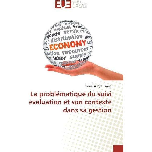 La problématique du suivi évaluation et son contexte dans sa gestion, Ratgeber von David Luboya Kayaya