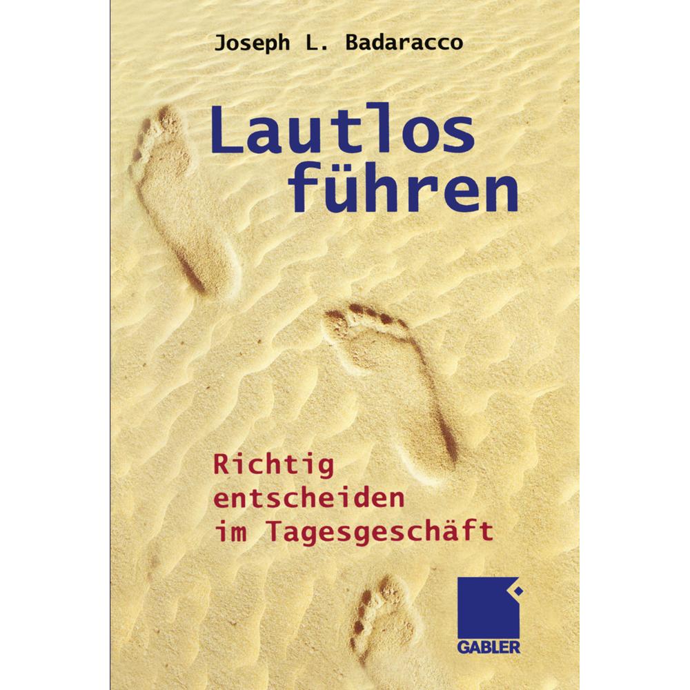 Lautlos führen, Fachbücher von Joseph L. Badaracco